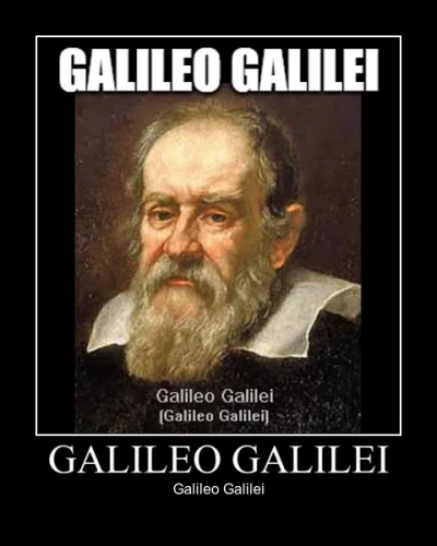 Al_Ganonim - Galileo Galilei, czyli ten, w którego ręce dostał się wynalazek holender...
