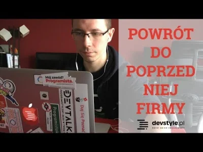 maniserowicz - POWRÓT do POPRZEDNIEJ firmy [ #devstyle vlog #139 ]