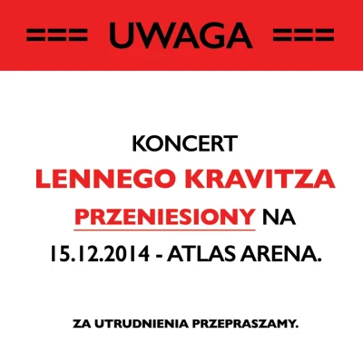 Niepogadam - Koncert Lennego Kravitza przełożony na 15.12.2014 - pełen profesjonalizm...