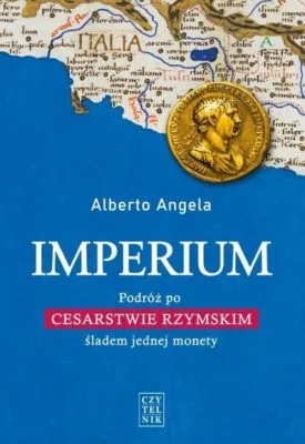 IMPERIUMROMANUM - RECENZJA: Imperium. Podróż po Cesarstwie Rzymskim śladem jednej mon...