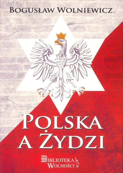 siekierki16 - A o stosunku Żydów do Polaków w ostatniej książce profesora Wolniewicza...