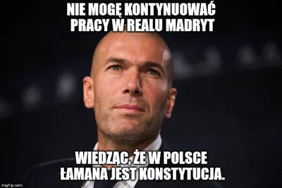 brakpomysluna_nick - #realmadryt #heheszki #zidane #pilkanozna #polska