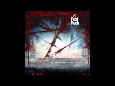 Mhrok - #giaa God Is An Astronaut - Transmissions
Mój ulubiony utwór z płyty Origins...