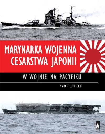 brusilow12 - @Lord_Stannis: Marynarka Wojenna Cesarstwa Japonii w wojnie na Pacyfiku
...