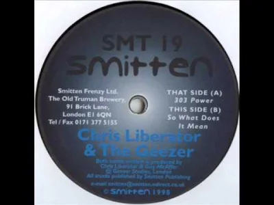 markaron - Track: Chris Liberator & The Geezer - 303 Power 
Label: Smitten 19
Year:...