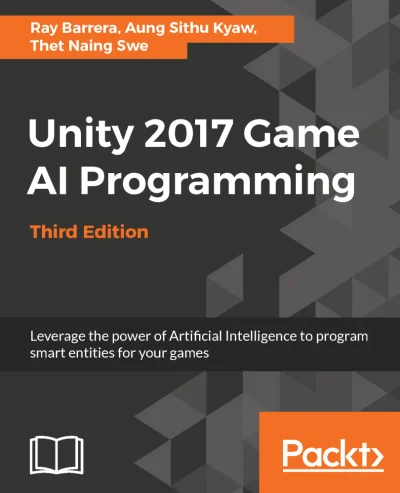 konik_polanowy - Dzisiaj Unity 2017 Game AI programming - Third Edition (January 2018...