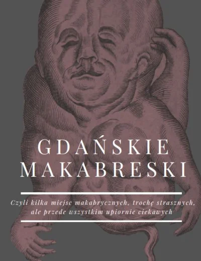 PrzewodniG - GDAŃSKIE MAKABRESKI - darmowy ebook do pobrania

Drodzy Wykopowicze, p...