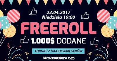 PokerGround - Świętujemy 9.000 fanów na fejsie i z tej okazji mamy MEGA freeroll dla ...