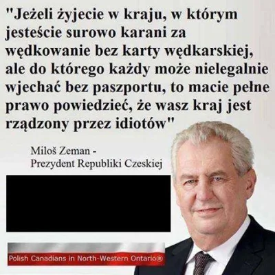 vendaval - @Alex_Krycek: 

 jeśli takie mamy elity...

Oto opinia prezydenta Czech...
