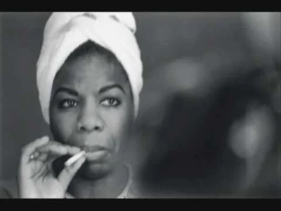 arsaya - Dzień 30: Jedna z najstarszych piosenek, które lubisz.
Nina Simone, Sinnerm...