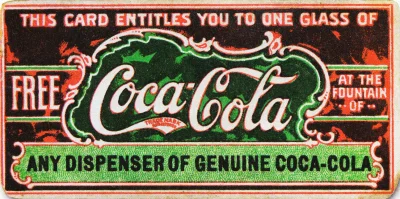 myrmekochoria - Kupon na gratisową butelkę Coca Coli. Po raz pierwszy wydany w 1888 r...