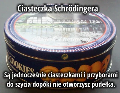 kapelushh - #humor #humorobrazkowy #ciasteczka #kotschrodingera #fizyka