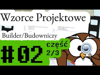 JavaDevMatt - Drugi film o wzorcach projektowych. Tym razem o klasycznym builderze/bu...