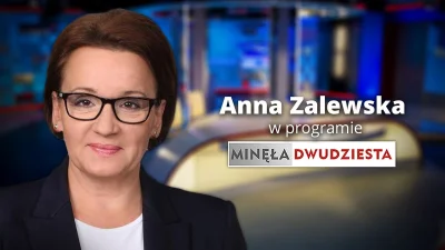 I.....D - Minister Anna Zalewska będzie gościem programu #Minęła20

 #wieszwiecej #...