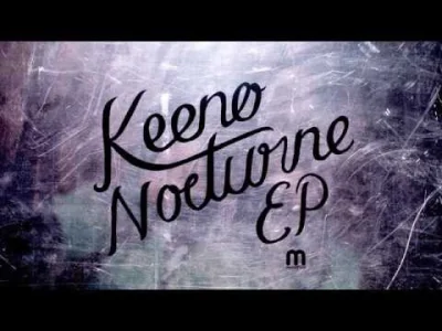 Piter232 - Keeno - Nocturne



Niby ten kawałek nie jest jakiś "OMG, zajebisty", ale ...