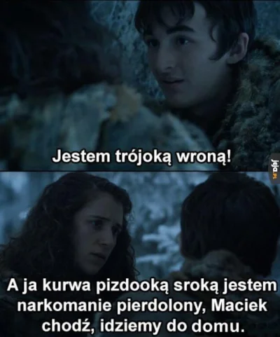 Pan_niepoprawny - Wiem że było ale zawsze kisne ( ͡° ͜ʖ ͡°)
#got #heheszki #humorobr...