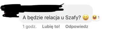 Kajok33 - I oczywiście już rycerzyki pytają czy będzie relacja u ich pana.