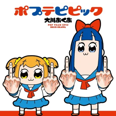 A.....r - @Vereor: Pop Team Epic.