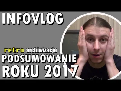 A.....o - Rok 2017 był wspaniałym rokiem i dla mnie i dla Retro archiwizacji. W tym m...