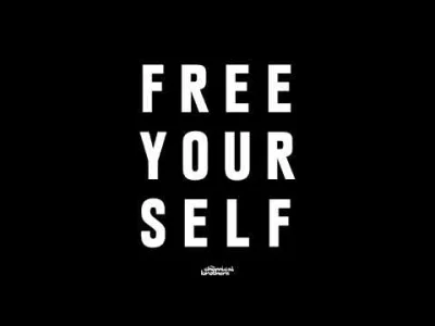 Zdzisiu1 - > Free yourself, free me, dance
 Free yourself, free them, dance
 Free you...