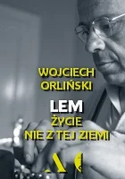 zjadak - Tak tylko chciałbym zwrócić uwagę, że książka Wojciecha Orlińskiego ,,Lem. Ż...