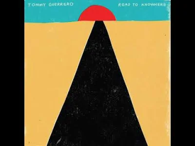 waters - Tommy Guerrero - Road to Knowhere 
"this album smoked all my weed﻿"