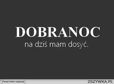 ziomeczek_ziomkowsky - #dobranoc i można powiedzieć że trochę #schopenhauer