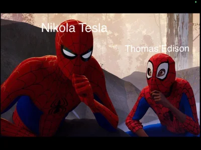 Javorsky - #nauka #gruparatowaniapoziomu #heheszki #tesla #edison #spiderman