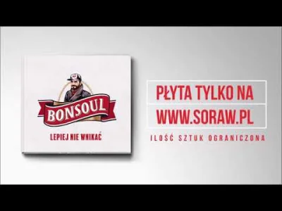 Adastam - 07. BonSoul (Bonson x Soulpete) - Nie Chce Mnie Się (ft. DJ Eprom)

Więc ...