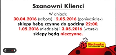 ailurus - Pamiętajcie, że sklepy bebą inaczej czynne! xD
#biedronka #ortonazi