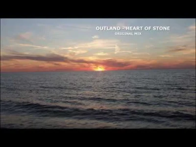 XDDDDDDDDDDDDDDDDDDDDDDDDDDDDDDDD - Outland - Heart Of Stone (Original Mix)