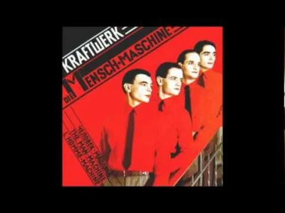 Kokonatian - #muzyka

Kraftwerk - Die Mensch-Maschine - Das Modell