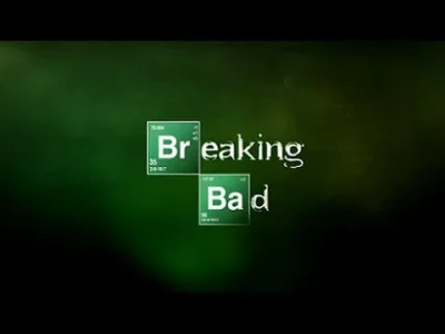 Konczobar - @Pierdyliard: Breaking Bad bo nie trzeba nic przewijać.