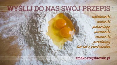 Browin - Hej Mirko!

Może chcecie się przyłączyć?

Szanowni Państwo – SMAKOSZE BR...