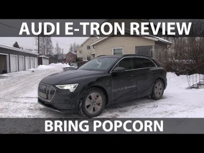 L.....m - Audi e-tron
Recenzja najnowszego w pełni elektrycznego SUV'a od Audi. 
Je...