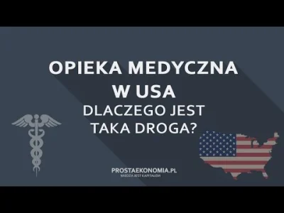 mrjetro - Prosta Ekonomia - Opieka medyczna w USA | Dlaczego jest taka droga?
 
1. ...