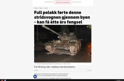 Saeglopur - News w Norwegii :D
EDIT: Na policyjny parking mu zabrali ten czołg xD

...
