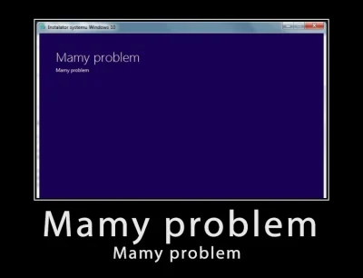 watrobaciemnosci - Mamy problem

 Mamy problem

SPOILER

#windows10