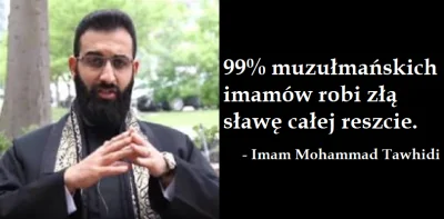 wojna_idei - Imam Tawhidi zauważa kolejny problem dzisiejszego islamu. ( ͡° ͜ʖ ͡°)
#...