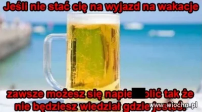 a.....t - #wakacje #heheszki #piwo