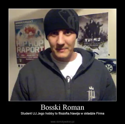 Rakers - @AirCraft: Ja go kojarzę to jest Bosski Roman