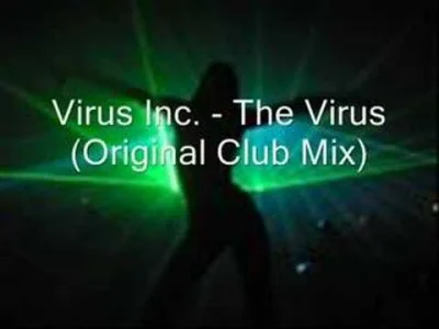 gienek_ - Virus Inc. – The Virus (Original Club Mix) [2004]

#elektroniczna2000 #ha...