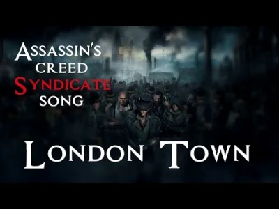 UncleGru - Assassin's Creed Syndicate Song - London Town by Miracle Of Sound
#muzyka...