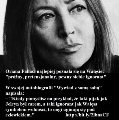 MarkZark - W 1981r. Włoska dziennikarka Oriana Fallaci przeprowadziła wywiad z Wałęsą...