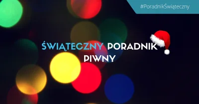 Prox - Hoł, hoł, hoł! Zrobiłem duży update największego piwnego poradnika w sieci. Ła...