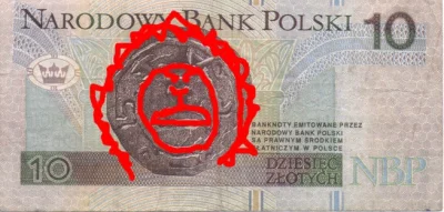 W.....a - Czy tylko ja od zawsze widzę lwa na rewersie banknotu dziesięciozłotowego? ...