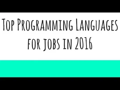 UberWygryw - #programowanie

Top Ten Programming Languages for Jobs in 2016