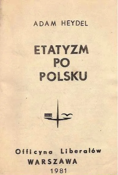 T.....r - Etatyzm po polsku: Gospodarcze granice liberalizmu i etatyzmu, Dążności eta...