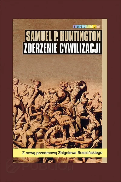 T.....t - @johanlaidoner: Polecam książkę "Zderzenie cywilizacji" prof. Samuela P. Hu...