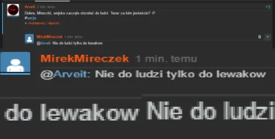 Arveit - COOO XD ahahah #shitwykopsays #cytatywielkichludzi 
- Wojsko mocno lewicują...